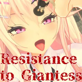 Resistance to Giantess