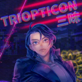 Triopticon三昧