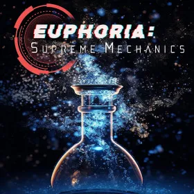 Euphoria: Supreme Mechanics