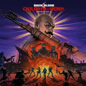 Back 4 Blood - Expansion 2: Children of the Worm