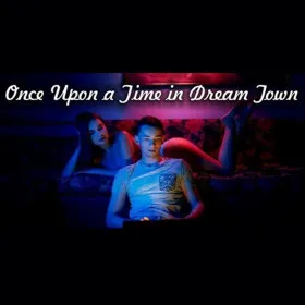 Once Upon a Time in DreamTown