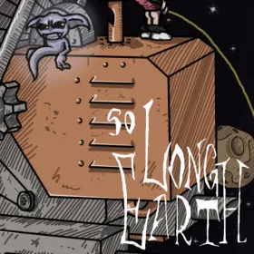 So Long Earth