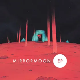 MirrorMoon EP