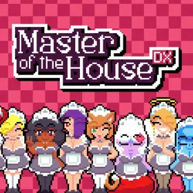 Master of the House DX
