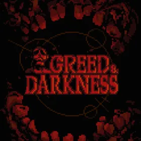 Greed & Darkness