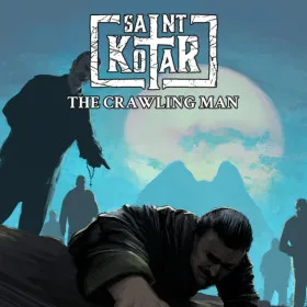 Saint Kotar: The Crawling Man