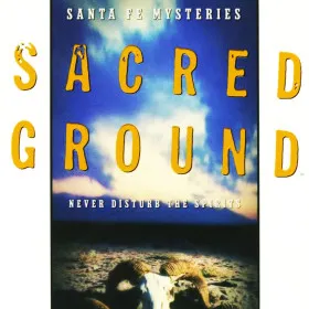 Santa Fe Mysteries: Sacred Ground