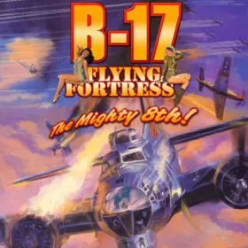 B-17 Flying Fortress: The Mighty 8th