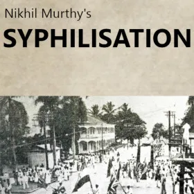Nikhil Murthy's Syphilisation