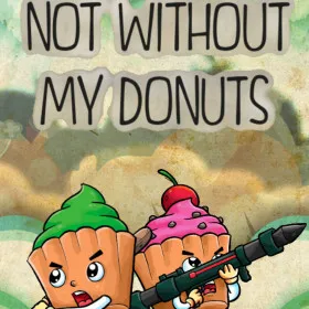 Not without my donuts