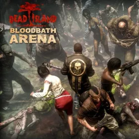 Dead Island: Bloodbath Arena