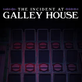 The Incident at Galley House