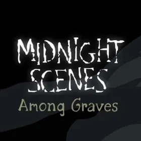 Midnight Scenes: Among Graves