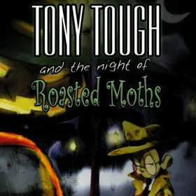 Tony Tough and the Night of Roasted Moths