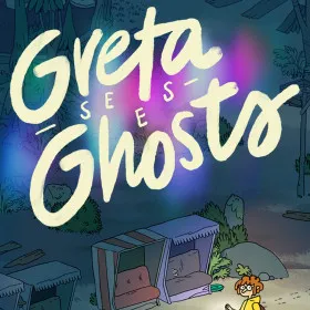 Greta Sees Ghosts!