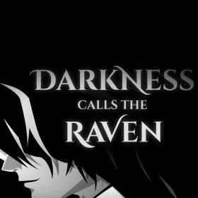 Darkness Calls the Raven