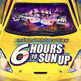 Midnight Outlaw: Six Hours to Sun Up