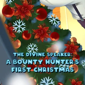 The Divine Speaker: A Bounty Hunter's First Christmas