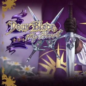 Your Blade, My Heart