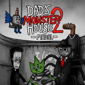 Dad's Monster House 2: MEDAL