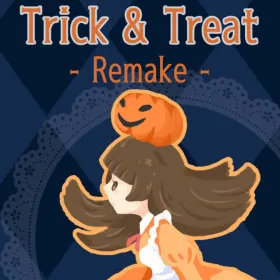 Trick & Treat Remake