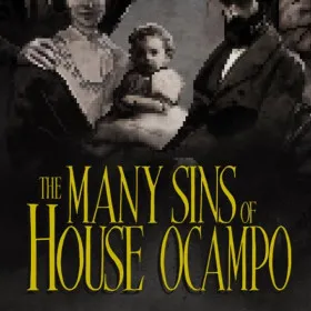 The Many Sins of House Ocampo
