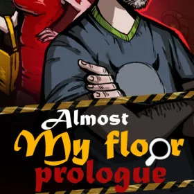 Almost My Floor: Prologue