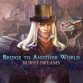 Bridge to Another World: Burnt Dreams