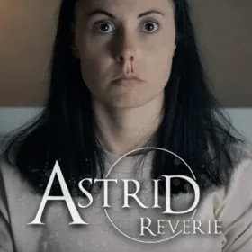 ASTRID: Reverie