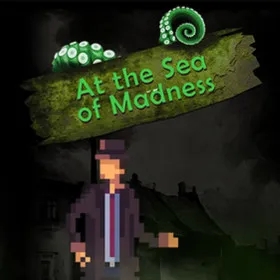 At the Sea of Madness