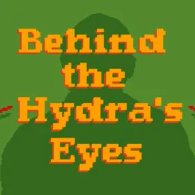Behind the Hydra's Eyes