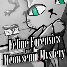 Feline Forensics and the Meowseum Mystery