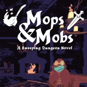Mops & Mobs: A Sweeping Dungeon Novel