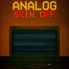 Analog - Skin off