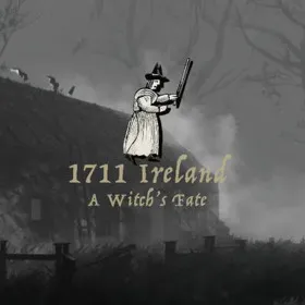 1711 Ireland: A Witch's Fate