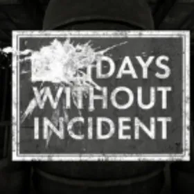 Days Without Incident