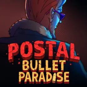 POSTAL: Bullet Paradise