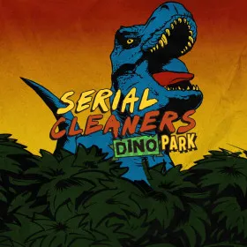 Serial Cleaners: Dino Park
