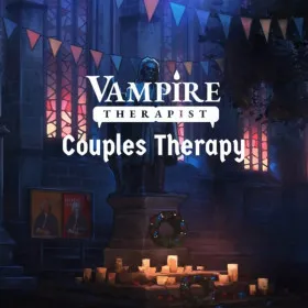 Vampire Therapist - Couples Therapy