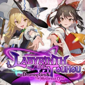 Labyrinth of Touhou Tri -The Dreaming Girls & The Mysterious Orbs-
