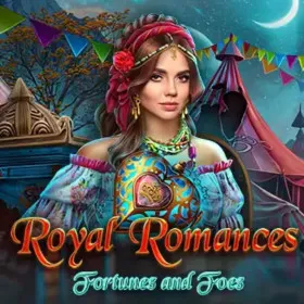 Royal Romances: Fortunes and Foes