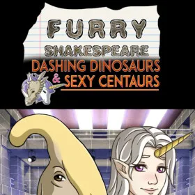 Furry Shakespeare: Dashing Dinosaurs & Sexy Centaurs
