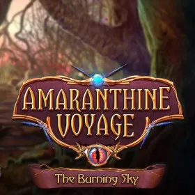 Amaranthine Voyage: The Burning Sky