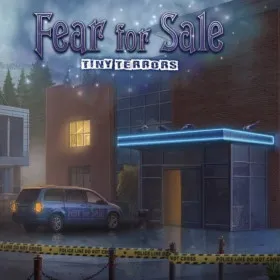 Fear for Sale: Tiny Terrors