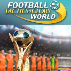Football, Tactics & Glory: World