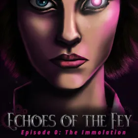 Echoes of the Fey Episode 0: The Immolation