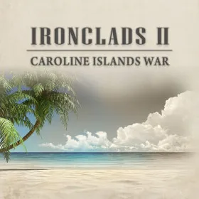 Ironclads 2: Caroline Islands War 1885