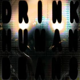 DRINK HUMAN BEANS