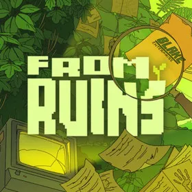 From Ruins – A Detective Adventure