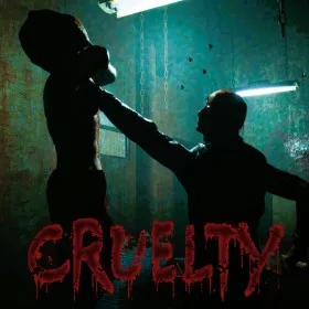 CRUELTY